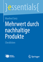 Mehrwert durch nachhaltige Produkte: Checklisten (essentials) 3662728400 Book Cover