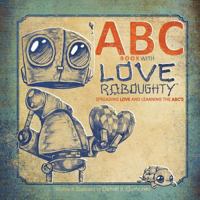 ABC Book with Love Roboughty 1539145042 Book Cover