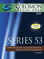 The Solomon Exam Prep Guide: Series 53 - MSRB Municipal Securities Principal Qualification Examination 1610071018 Book Cover