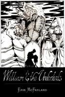 William and the Underlords 1518601634 Book Cover