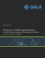 Privacy Law: A Global Legal Perspective on Data Protection Related to Advertising and Marketing: Volume II -3rd Edition (Malaysia - Zimbabwe) B0FV3K6T6J Book Cover