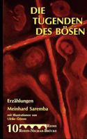 Die Tugenden des Bösen: Erzählungen 3848258587 Book Cover
