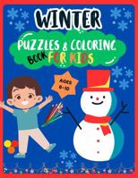 Winter Puzzles & Coloring Book For Kids B0DQPF4WM3 Book Cover