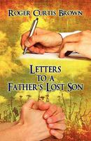 Letters to a Father's Lost Son 160563204X Book Cover