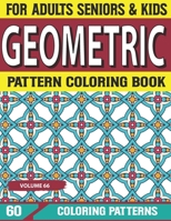 Geometric Pattern Coloring Book: Relaxing Geometric pattern Coloring Pages An Adult Coloring Book with Fun, Easy Volume-66 B09DFHZHHK Book Cover