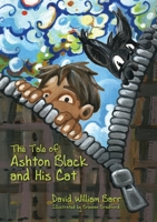 The Tale Of Ashton Black And His Cat 1300437014 Book Cover