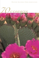 70 Common Cacti of the Southwest 0911408827 Book Cover