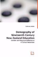 Demography of Nineteenth Century New Zealand Education 3639030982 Book Cover