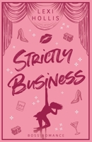 Strictly Business: A Spicy Boss Romance (The Crimson Den) B0HJ5HHMHV Book Cover