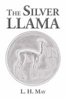 The Silver Llama 1504958187 Book Cover