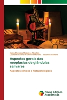 Aspectos gerais das neoplasias de glândulas salivares 6203467634 Book Cover
