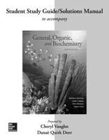 Student Study Guide/Solutions Manual for General, Organic, Astudent Study Guide/Solutions Manual for General, Organic, and Biochemistry ND Biochemistry 007751033X Book Cover