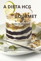 A DIETA HCG GOURMET B0C9SBXLFH Book Cover