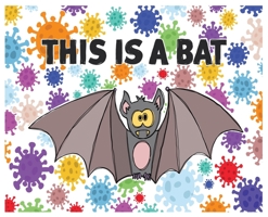 This is a bat null Book Cover