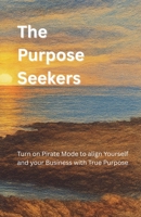 The Purpose Seekers B0GM3FXS7S Book Cover