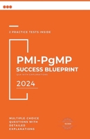 PMI-PgMP Success Blueprint: Q&A with Explanations B0CRQZN3GK Book Cover