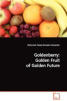 Goldenberry: Golden Fruit of Golden Future 3836494892 Book Cover