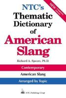 NTC's Thematic Dictionary of American Slang 0844208329 Book Cover