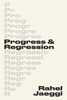 Progress and Regression 0674298012 Book Cover