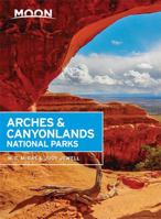 Moon Arches  Canyonlands National Parks 1631215043 Book Cover