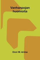 Vanhanpojan huomioita (Finnish Edition) 9376552954 Book Cover