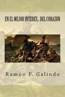 En el mejor interes... del corazon. 1482560801 Book Cover