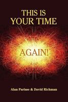 This Is Your Time: Empowering Today's Financial Advisor 0972698167 Book Cover