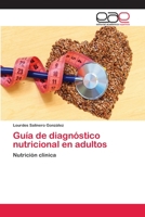Guía de diagnóstico nutricional en adultos 3659076511 Book Cover