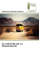 Le théâtre de la démocratie (French Edition) 6204974238 Book Cover