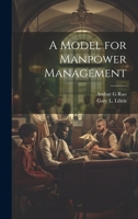 A Model for Manpower Management 1021504769 Book Cover