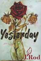 Yesterday : Falling in Love... Again 1983156620 Book Cover