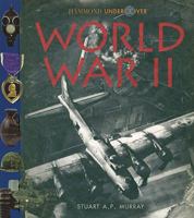 World War II: Step into the Action and behind Enemy Lines from Hitler's Rise to Japan's Surrender 1632204339 Book Cover