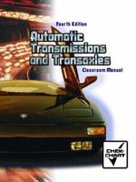 Automatic Transmission and Transaxle Set: Classroom Manual and Shop Manual Package (4th Edition) (Chek Chart Automotive Series) 0130482641 Book Cover