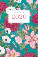 Planner 2020 Weekly Monthly: 6x9 Full Year Notebook Organizer Small 12 Months - Jan to Dec 2020 Vintage Flower Dragonfly Design Teal 1698970595 Book Cover