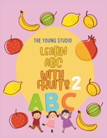 Learn ABC With Fruits Book 2 B0CRHP2D2B Book Cover