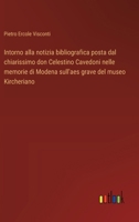 Intorno alla notizia bibliografica posta dal chiarissimo don Celestino Cavedoni nelle memorie di Modena sull'aes grave del museo Kircheriano (Italian Edition) 3385071941 Book Cover