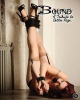 Bound "A Tribute to Bettie Page" 193688206X Book Cover