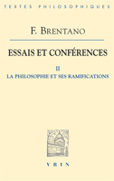Essais Et Conferences II: La Philosophie Et Ses Ramifications (Bibliotheque Des Textes Philosophiques) 2711628582 Book Cover