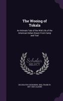 The Wooing of Tokala 1142733165 Book Cover