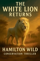 The White Lion Returns B0G3M146BT Book Cover
