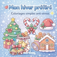 Mon hiver préféré: Coloriages simples anti-stress (French Edition) 232263669X Book Cover