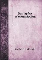 Das Tapfere Wienermadchen 124612405X Book Cover