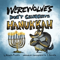 Werewolves Don't Celebrate Hanukkah B0BPM28C1P Book Cover