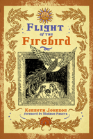 Flight of the Firebird: Slavic Magical Wisdom & Lore 1959883070 Book Cover