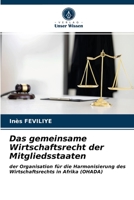 Das gemeinsame Wirtschaftsrecht der Mitgliedsstaaten: der Organisation für die Harmonisierung des Wirtschaftsrechts in Afrika (OHADA) 6203211869 Book Cover