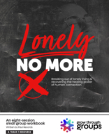 Lonely No More: Breaking Out of Lonely Living and Recovering the Healing Power of Human Connection 0757767303 Book Cover