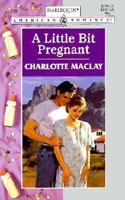 A Little Bit Pregnant (American Romance , No 728) 0373167288 Book Cover