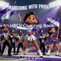 Marching with Pride: An HBCU Counting Book B0GY67TP1H Book Cover