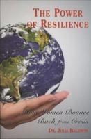 The Power of Resilience: How Women Bounce Back from Crisis 0533163552 Book Cover