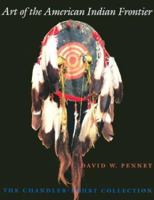 Art of the American Indian Frontier: The Chandler-Pohrt Collection 0295706759 Book Cover